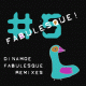 Dinamoe - Fabulesque Remixes